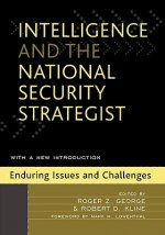 Intelligence and the National Security Strategist