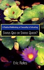 Radical Rethinking of Sexuality and Schooling