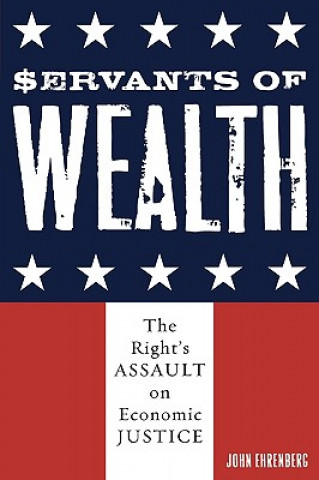 Servants of Wealth