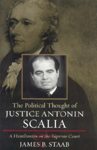 Political Thought of Justice Antonin Scalia