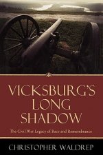 Vicksburg's Long Shadow