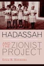Hadassah and the Zionist Project