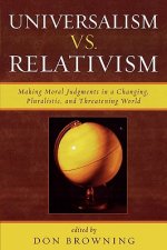 Universalism vs. Relativism