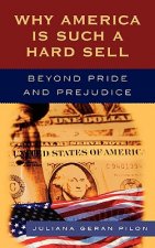 Why America Is Such a Hard Sell