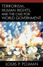 Terrorism, Human Rights, and the Case for World Government