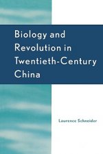 Biology and Revolution in Twentieth-Century China