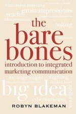 Bare Bones Introduction to Integrated Marketing Communication