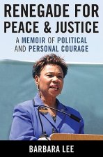 Renegade for Peace and Justice