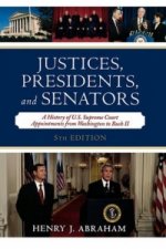Justices, Presidents, and Senators