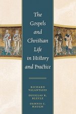 Gospels and Christian Life in History and Practice