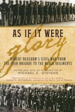 As If It Were Glory