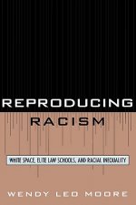 Reproducing Racism