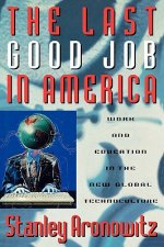 Last Good Job in America