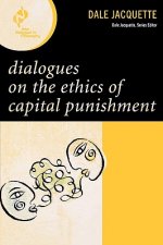 Dialogues on the Ethics of Capital Punishment