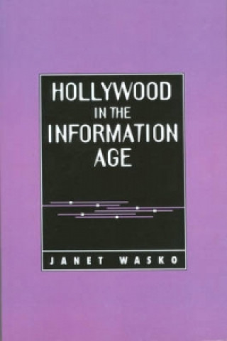 Hollywood in the Information Age - Beyond the Silver Screen