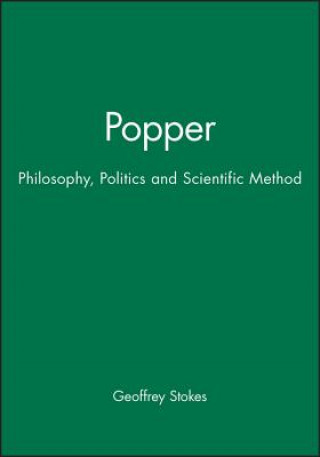 Popper - Philosophy, Politics and Scientific Method