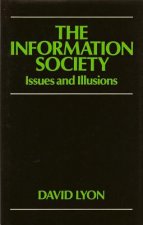 Information Society - Issues and Illusions
