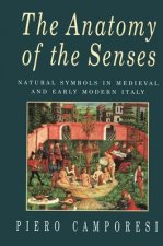 Anatomy of the Senses: Natural Symbols in Medieval and Early Modern Italy
