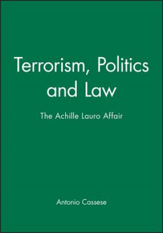 Terrorism Politics and Law - the Achille Lauro Affair