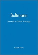 Bultmann Towards a Critical Theology