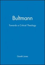 Bultmann Towards a Critical Theology