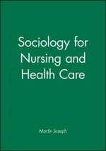 Sociology for Nursing and Health Care