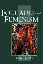 Foucault and Feminism - Power, Gender and Self