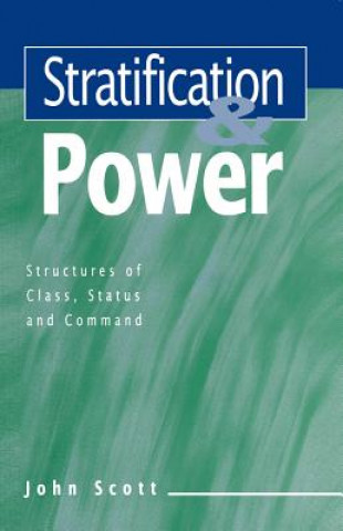 Stratification and Power - Structures of Class, Status and Command