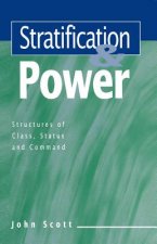Stratification and Power - Structures of Class, Status and Command