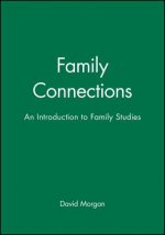 Family Connections: An Introduction to Family Studies