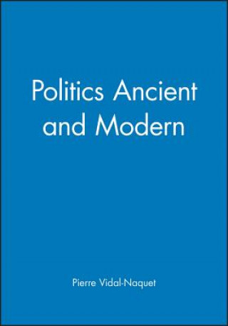 Politics Ancient and Modern