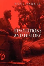Revolutions and History - An Essay in Interpretation
