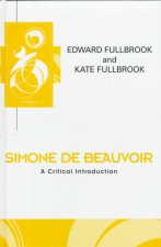 Simone de Beauvoir: A Critical Introduction