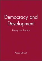 Democracy and Development - Theory and Practice