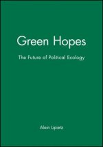 Green Hopes - The Future of Political Ecology