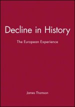 Decline in History - The European Experience
