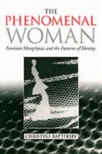 Phenomenal Woman - Feminist Metaphysics and the Patterns of Identity