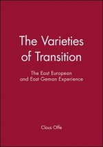 Varieties of Transition - The East European and East Geman Experience