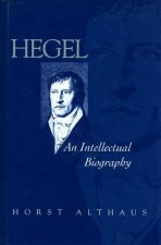 Hegel - An Intellectual Biography
