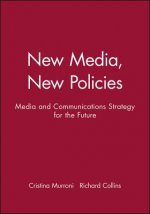 New Media, New Policies - Media and Communications  Strategies for the Future