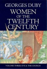 Women of the Twelfth Century V 3 - Eve and the Church