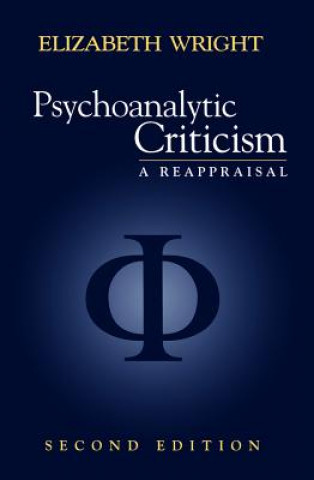 Psychoanalytic Criticism - A Reappraisal 2e