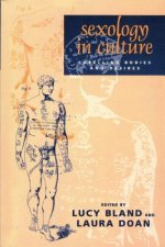 Sexology in Culture - Labelling Bodies and Desires