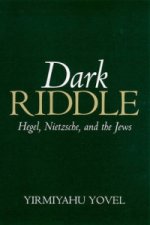 Dark Riddle - Hegel, Nietzsche and the Jews