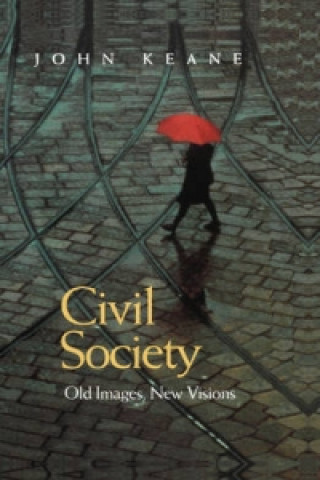 Civil Society - Old Images, New Visions