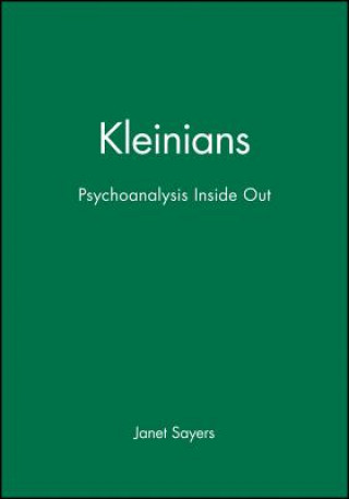 Kleinians - Psychoanalysis Inside Out