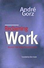 Reclaiming Work - Beyond the Wage-Based Society