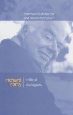 Richard Rorty: Critical Dialogues