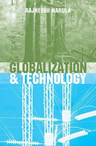 Globalization and Technology - Interdependence, Innovation Systems and Industrial Policy