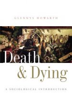 Death and Dying - A Sociological Introduction